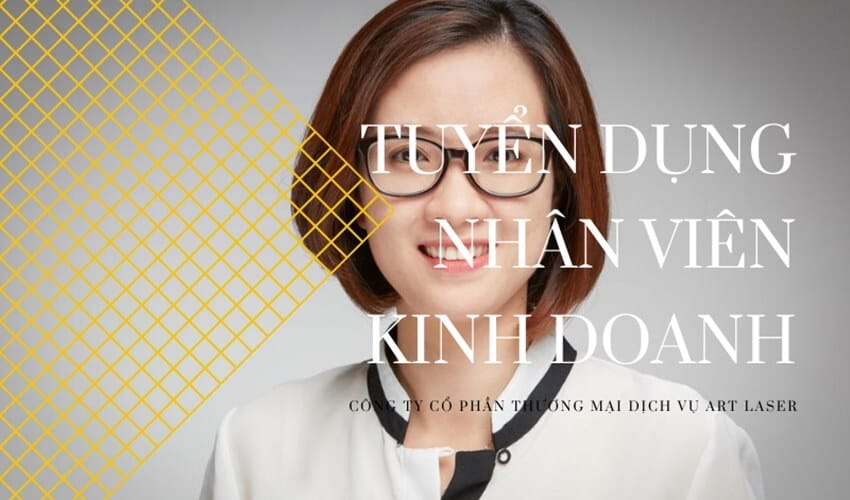 Tuyển dụng nhân viên kinh doanh - Art Laser